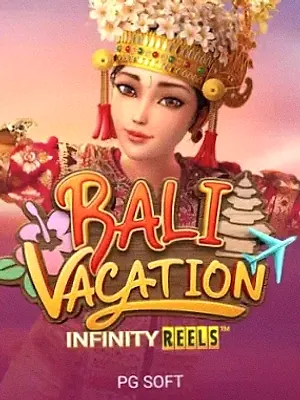 Bali Vacation Infinity Reels at Lucky Vibe